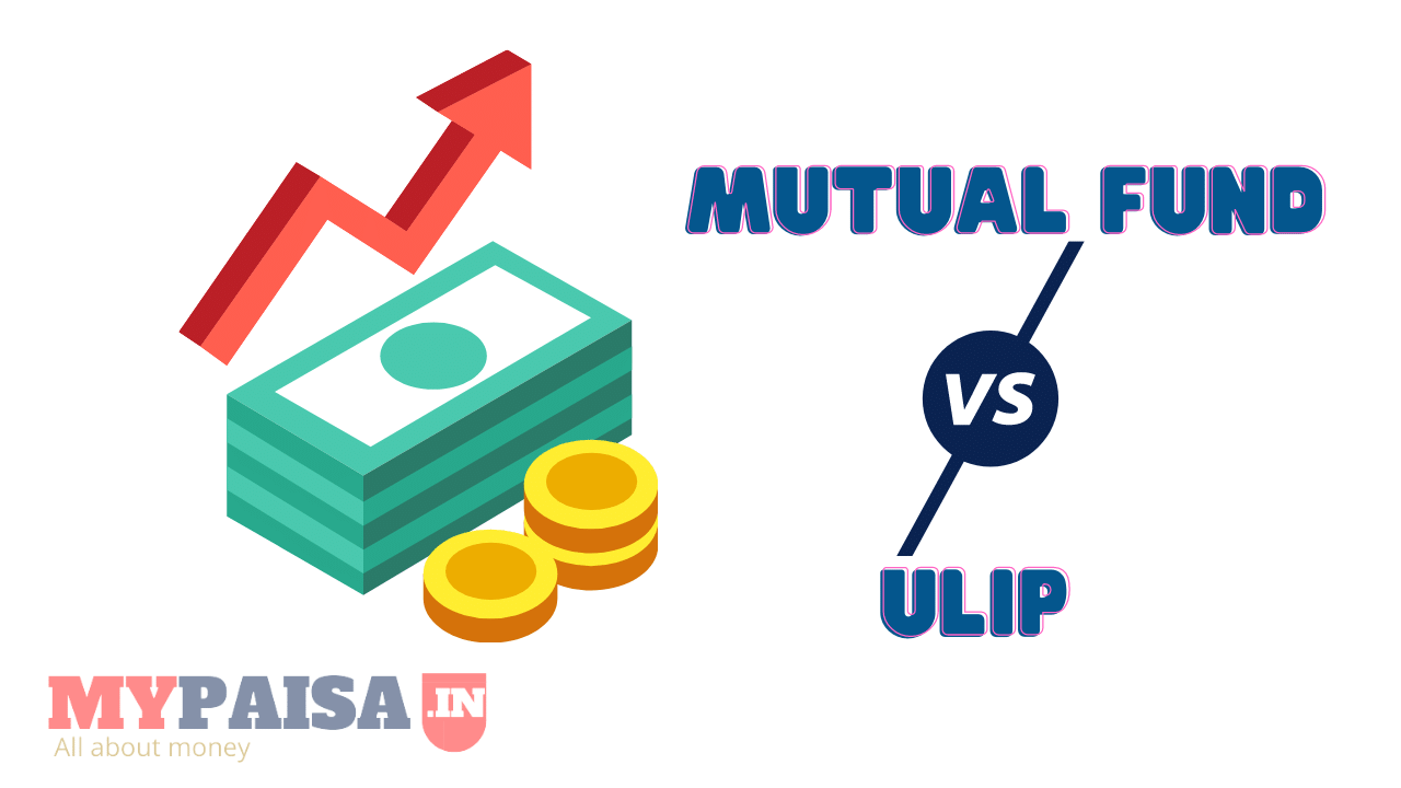 ULIP vs. Mutual fund