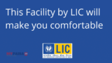 This LIC facility will solve your problem