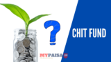 Chit Fund: How It works?