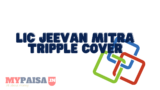 Jeevan Mitra (Triple Cover Endowment Plan)